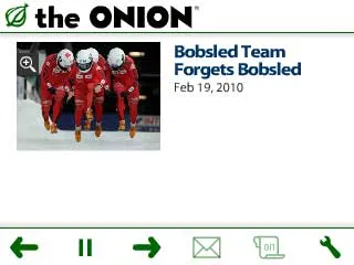 An Onion headline (“Bobsled Team Forgot Bobsled”) as displayed on a Chumby