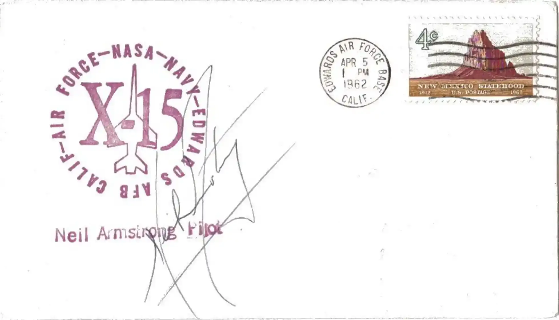An envelope with an insignia saying "X-15, Air Force-NASA-Navy-Edwards AFB Calif, Neil Armstrong, Pilot." The postmark is Edwards Air Force Base, April 5, 1962. Armstrong's signature is on the envelope.